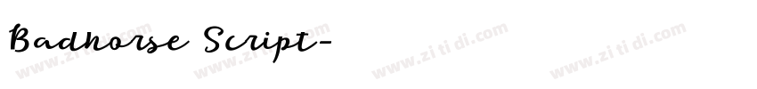 Badhorse Script字体转换 Badhorse Script字体转换